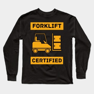 Forklift Certified Meme Long Sleeve T-Shirt